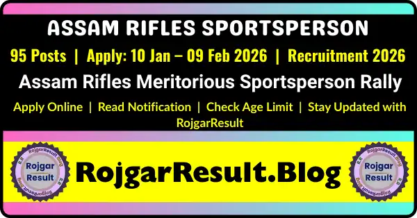 Assam Rifles Sportsperson Rally 2026 Apply Online Form