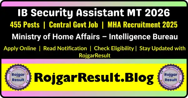 IB Security Assistant MT Result 2026 for 455 Posts