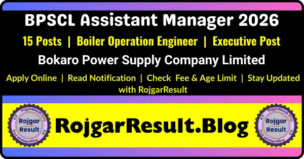 BPSCL Bokaro Assistant Manager Online Form 2026 Apply Online