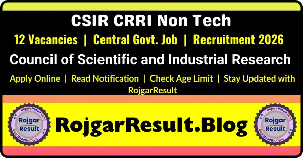CSIR CRRI Non Tech Online Form 2026 apply online for 12 vacancies