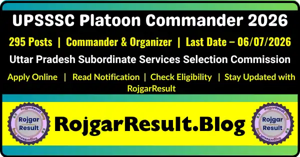 UPSSSC Platoon Commander Recruitment 2026 Last Date 06 July Apply Online