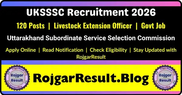 UKSSSC Livestock Officer Recruitment 2026 Apply Online for 120 Posts