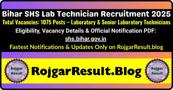 Bihar SHS Lab Technician Recruitment 2025 Apply Online 1075 Vacancies RojgarResult.blog