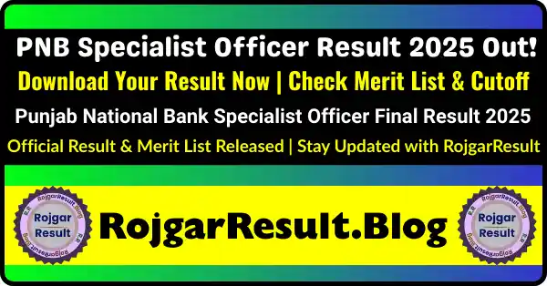 PNB Specialist Officer Final Result 2025 Punjab National Bank Merit List PDF Download