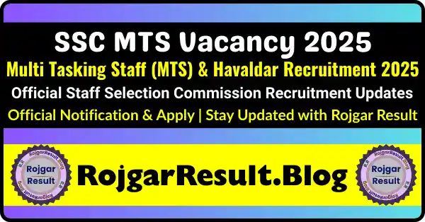 SSC MTS Vacancy 2025 – Multi Tasking Staff and Havaldar Recruitment Notification