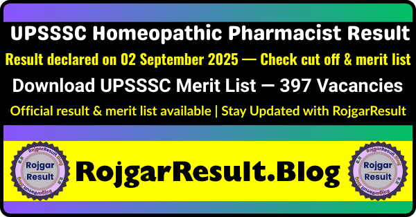 UPSSSC Homeopathic Pharmacist Result 2025 Merit List for 397 Posts at RojgarResult.blog and RojgarResult.com