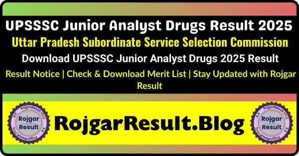 UPSSSC Junior Analyst Drugs Result 2025 download link at upsssc.gov.in and RojgarResult.blog