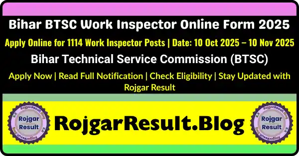 Bihar BTSC Work Inspector Online Form 2025 Apply Online for 1114 Posts