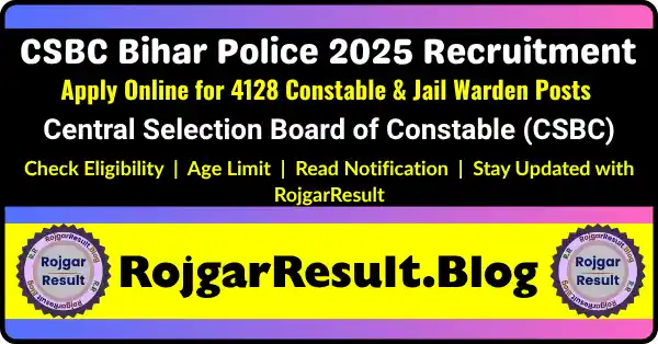 CSBC Bihar Police 2025 Jail Warden, Prohibition Constable and Mobile Squad Constable Recruitment Online Form