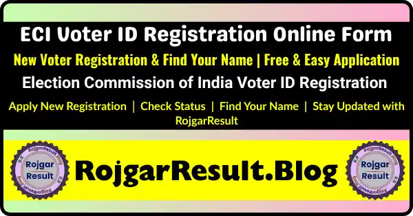 ECI Voter ID Registration Online Form 2024 – New Voter Registration & Find Your Name