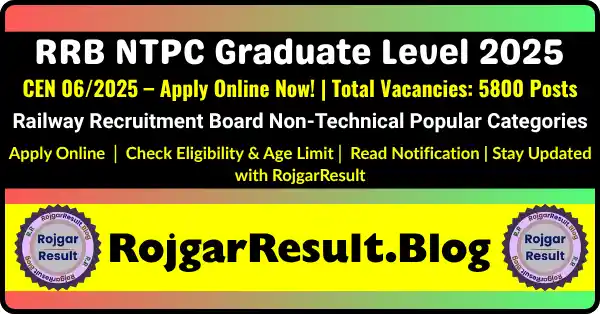 Railway RRB NTPC Graduate Level 2025 CEN 06/2025 Final Result, Merit List, Cut-Off Updates