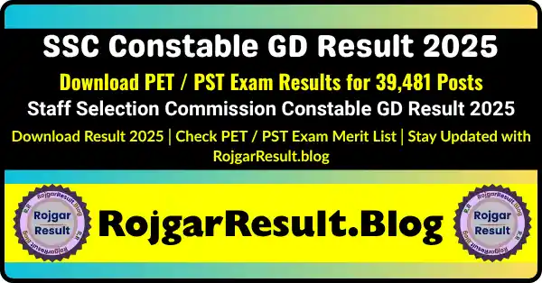 SSC Constable GD Result 2025 – Download PET/PST Exam Result & Admit Card at RojgarResult.blog (SarkariResult, RojgarResult)