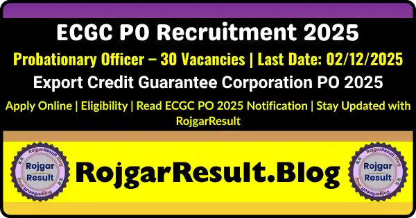 ECGC PO 2025 Recruitment Online Form – Apply for 30 Probationary Officer Posts
