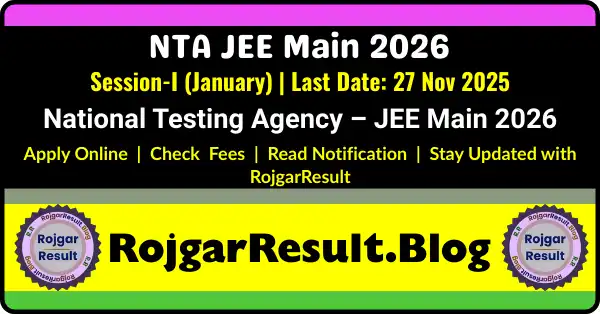 NTA JEE Main 2026 Session-I January Online Form, Joint Entrance Examination Registration, NTA JEE 2026 Notification