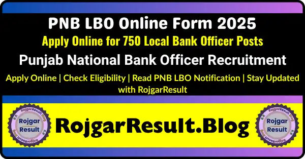 PNB LBO Online Form 2025 Apply Online for 750 Local Bank Officer Vacancies