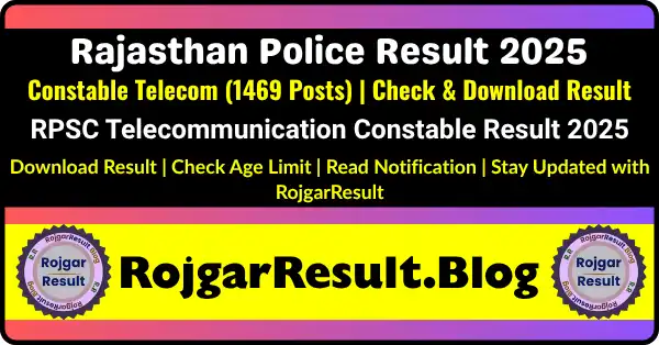 Rajasthan Police Constable Telecommunication Result 2025 for 1469 Posts released – Check Result at RojgarResult.blog