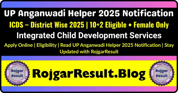 UP Anganwadi Helper 2025 Recruitment Online Form – District Wise Vacancy Details