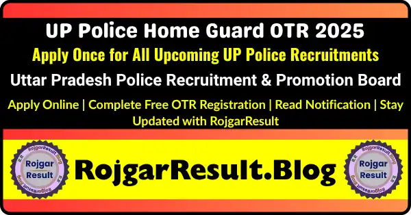 UP Police Home Guard OTR Online Form 2025 One Time Registration by UPPRPB