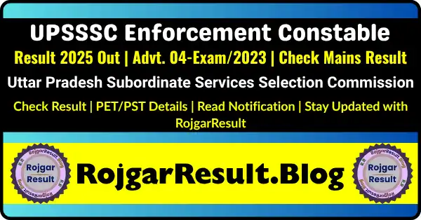 UPSSSC Enforcement Constable Result 2025 Download – Advt 04-Exam/2023