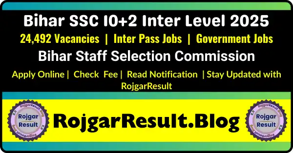 Bihar SSC 10+2 Inter Level 2025 Online Form Apply for 24492 Posts