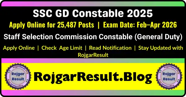 SSC GD Constable Online Form 2025 recruitment notification, apply online for 25487 GD Constable vacancies in CAPFs, SSF and Assam Rifles