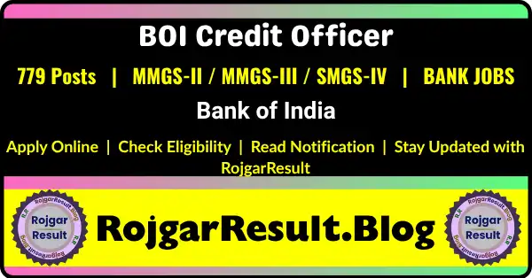 Bank of India Credit Officer Recruitment 2026 notification for 779 Credit Officer vacancies in MMGS-II, MMGS-III, and SMGS-IV