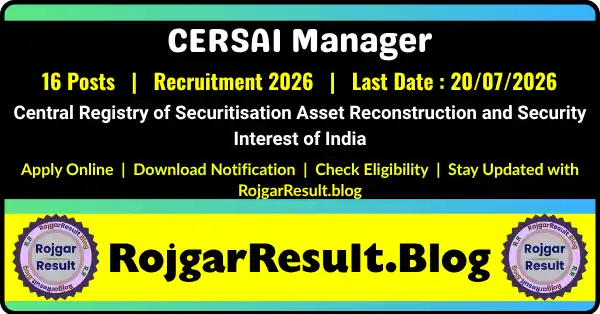 CERSAI Manager Recruitment 2026 Apply Online for 16 Various Manager Level Posts