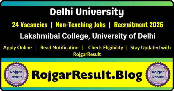 Lakshmibai College Delhi Recruitment 2026 Apply Online for 24 Non-Teaching Posts
