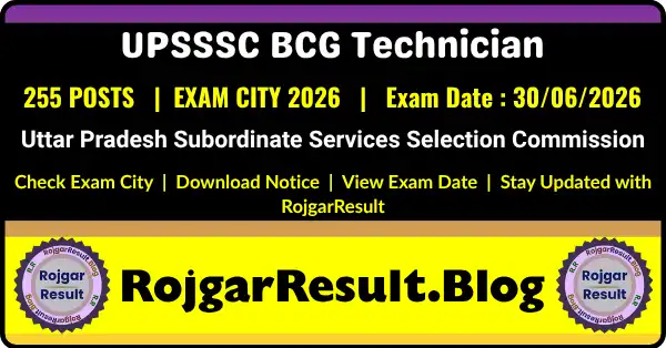 UPSSSC BCG Technician Exam City 2026 Released for 255 Posts Check City Slip Online