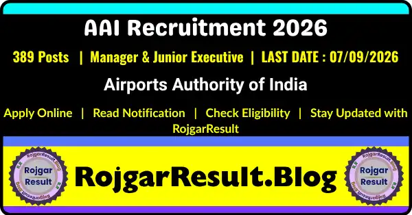 AAI Manager & Junior Executive notification for 389 vacancies. Apply online from 08 August to 07 September 2026.