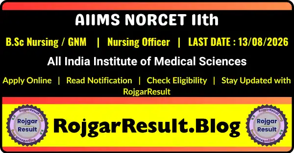 AIIMS NORCET 11th Nursing Officer Recruitment 2026 Apply Online for Nursing Officer Posts