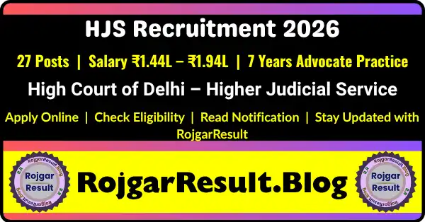 Delhi High Court HJS Online Form 2026 notification for 27 Higher Judicial Service vacancies