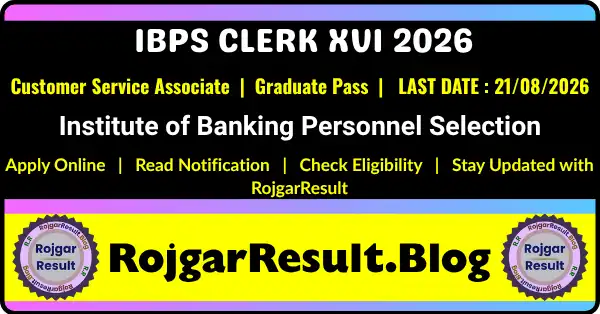 IBPS Clerk XVI Recruitment 2026 Online Application for Customer Service Associate (CSA) Clerk Posts