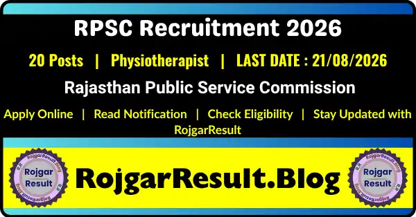 RPSC Physiotherapist Recruitment 2026 notification for 20 Physiotherapist posts, apply online before 21 August 2026