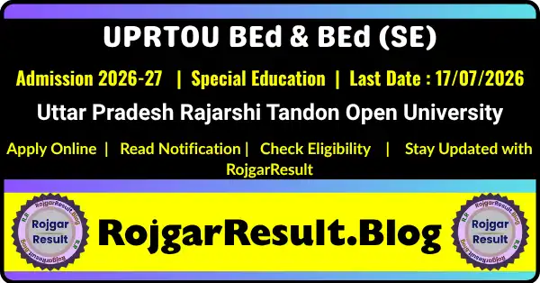 UPRTOU BEd & BEd (Special Education) Entrance Online Form 2026 Apply Online for BEd Admissions 2026-27