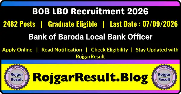 BOB Local Bank Officer LBO Recruitment 2026 for 2482 Posts