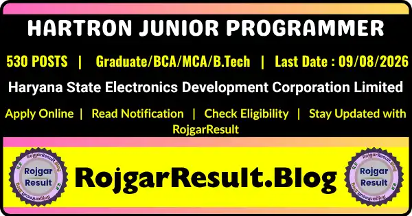 HARTRON Junior Programmer Recruitment 2026 notification for 530 Junior Programmer posts. Apply online before 09 August 2026.