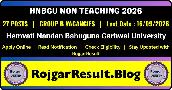 HNBGU Non Teaching Recruitment 2026 for 27 Group B Posts