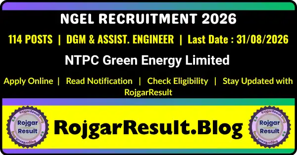 NTPC Green Energy Limited DGM and Assistant Engineer Recruitment 2026 for 114 Posts