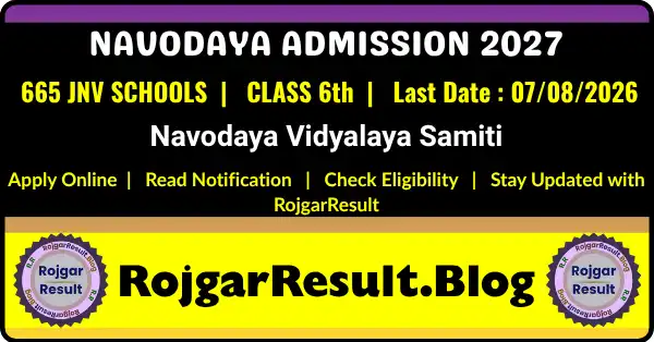 NVS Class 6 Admissions online application form for Jawahar Navodaya Vidyalaya Selection Test (JNVST) 2027. Registration last date extended to 07 August 2026.