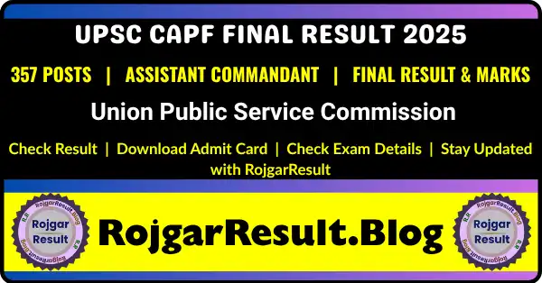 UPSC CAPF Assistant Commandant Final Result Marks 2025